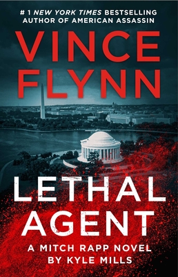 Lethal Agent (Mitch Rapp Novel, A)