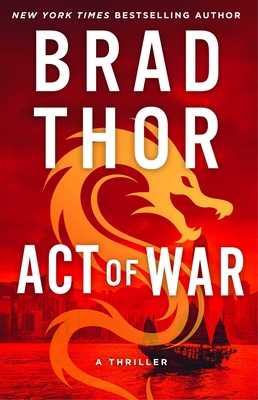 Act of War: A Thriller (Scot Harvath Series, The)