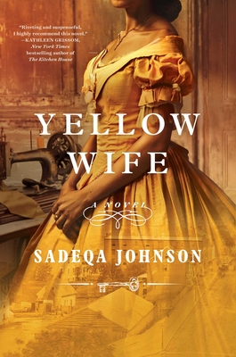 Yellow Wife: A Novel