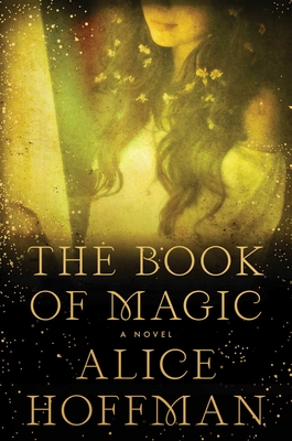 The Book of Magic: A Novel (4) (The Practical Magic Series)