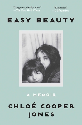 Easy Beauty: A Memoir