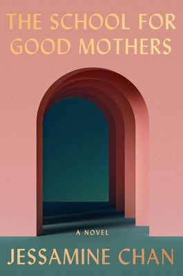 Image for The School for Good Mothers: A Novel