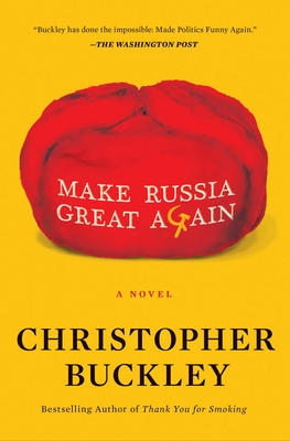 Make Russia Great Again: A Novel