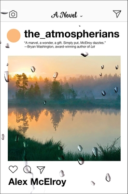 The Atmospherians: A Novel