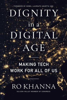 Dignity in a Digital Age: Making Tech Work for All of Us