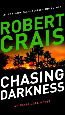 Chasing Darkness: An Elvis Cole Novel
