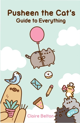 Image for Pusheen the Cat's Guide to Everything (I Am Pusheen)