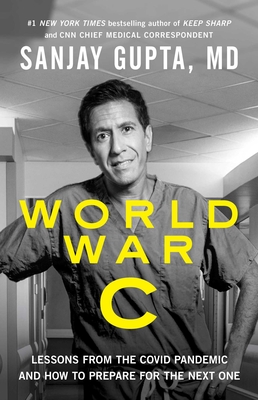 World War C: Lessons From The Covid-19 Pandemic And How To Prepare For The Next One