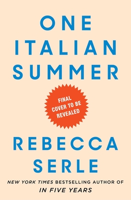 One Italian Summer, Book by Rebecca Serle