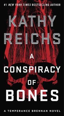 A Conspiracy of Bones (19) (A Temperance Brennan Novel)