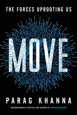 MOVE: THE FORCES UPROOTING US