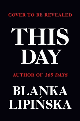 This Day: A Novel (2) (365 Days Bestselling Series)