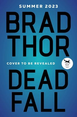 Dead Fall: A Thriller (22) (The Scot Harvath Series)