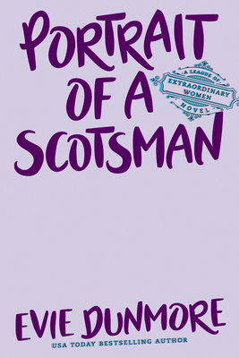 Portrait of a Scotsman (A League of Extraordinary Women)