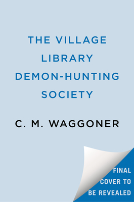 The Village Library Demon-Hunting Society