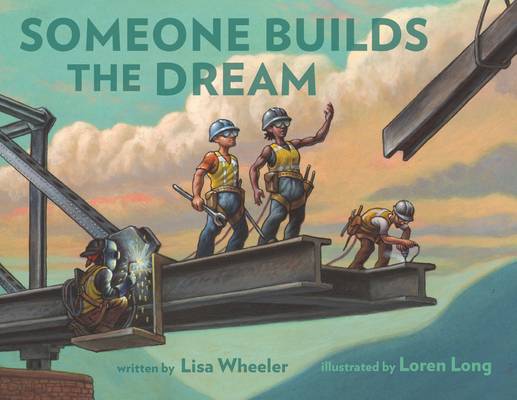 Someone Builds the Dream