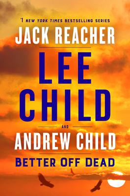 Image for Better Off Dead A Jack Reacher Novel
