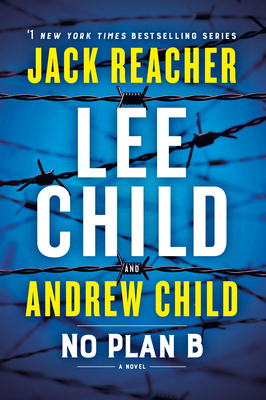 NO PLAN B: A JACK REACHER NOVEL