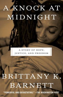 A Knock at Midnight: A Story of Hope, Justice, and Freedom
