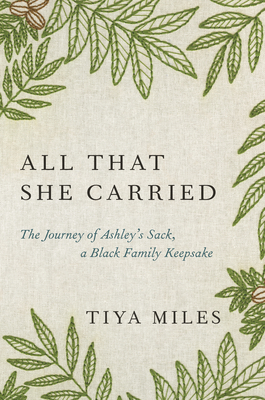 Image for All That She Carried: The Journey of Ashley's Sack, a Black Family Keepsake