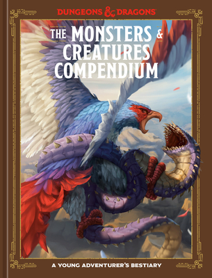Monsters & Creatures Compendium (Dungeons & Dragons): A Young Adventurer's Guide