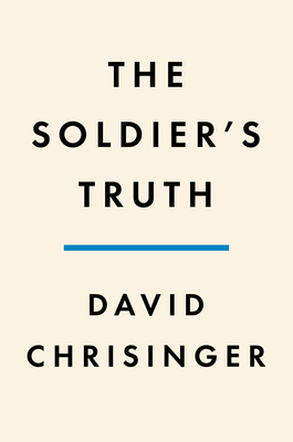 The Soldier's Truth: Ernie Pyle and the Story of World War II