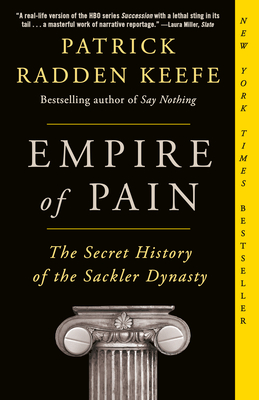 Image for Empire of Pain: The Secret History of the Sackler Dynasty