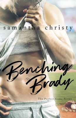 Image for Benching Brady (The Perfect Game Series)