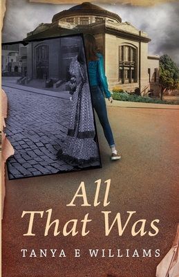 All That Was: A Novel