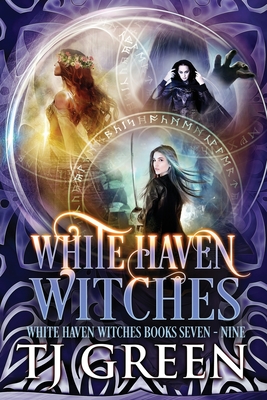 White Haven Witches Books 7 - 9