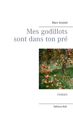 Mes godillots sont dans ton pr: roman