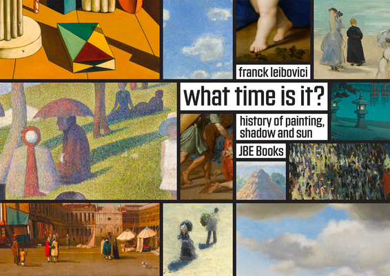 What Time Is It: Stories about Painting, Shadows and the Sun