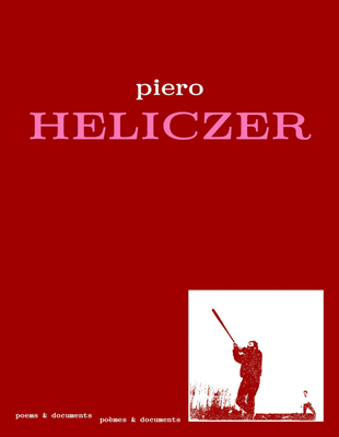 Piero Heliczer: Poems & Documents