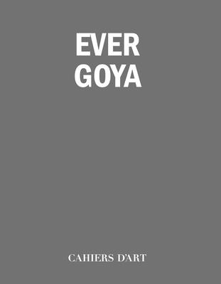 Cahiers d'Art: Ever Goya