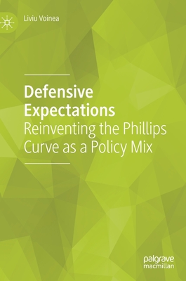 Defensive Expectations: Reinventing the Phillips Curve as a Policy Mix