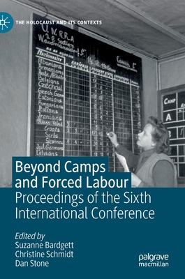 Image for Beyond Camps and Forced Labour: Proceedings of the Sixth International Conference Beyond Camps and Forced Labour: Proceedings of the Sixth International Conference