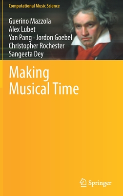 Making Musical Time (Computational Music Science)