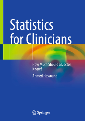 Statistics for Clinicians: How Much Should a Doctor Know