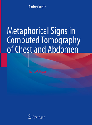 Image for Metaphorical Signs in Computed Tomography of Chest and Abdomen Metaphorical Signs in Computed Tomography of Chest and Abdomen
