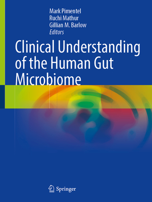 Clinical Understanding of the Human Gut Microbiome