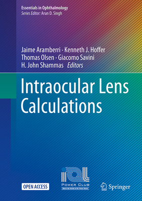 Intraocular Lens Calculations (Essentials in Ophthalmology)