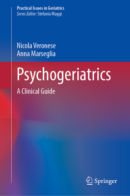Psychogeriatrics: A Clinical Guide (Practical Issues in Geriatrics)