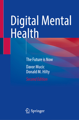 Digital Mental Health: The Future is Now