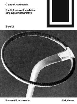 Lichtenstein: Eine Geschichte des Designs (Bauwelt Fundamente, 170) (German Edition)