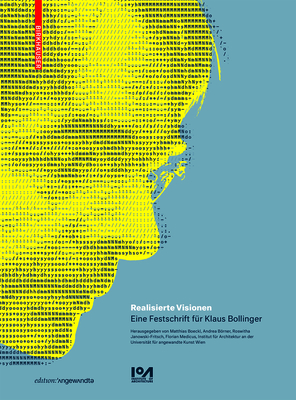Realisierte Visionen: Eine Festschrift fr Klaus Bollinger (Edition Angewandte) (German Edition)