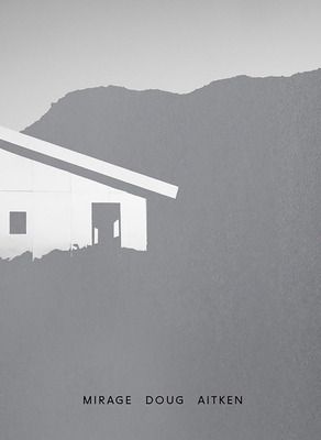 Image for Doug Aitken: Mirage Doug Aitken: Mirage