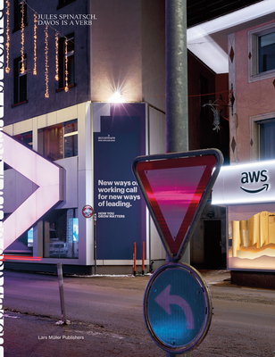 Jules Spinatsch: Davos Is a Verb: A World in Disruption