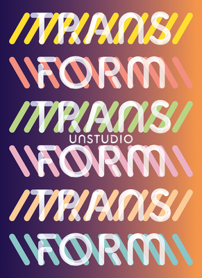 UNStudio: Transform