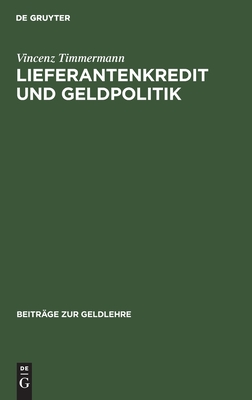 Lieferantenkredit und Geldpolitik (Beitrage zur Geldlehre) (German Edition)