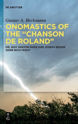 Image for Onomastics of the ?Chanson de Roland?: Or: Why Gaston Paris and Joseph Bédier were both right